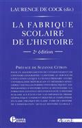 La Fabrique scolaire de l&rsquo;histoire