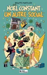 Brigitte Mantilleri – « Noël Constant : un autre social »