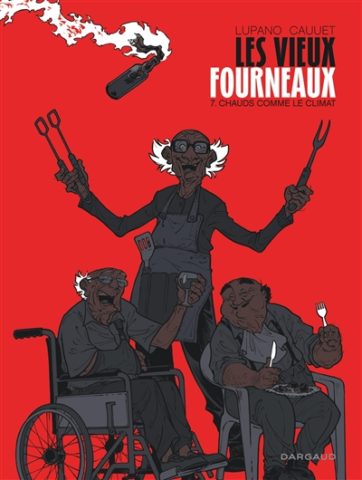Les vieux fourneaux 7: Chauds comme le climat