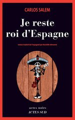 Je reste roi d’Espagne