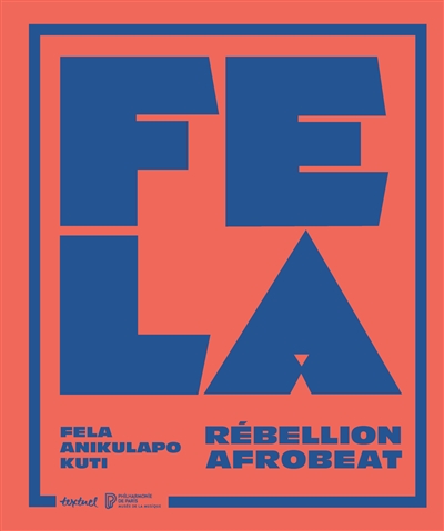 Fela Anikulapo Kuti –  Rébellion afrobeat