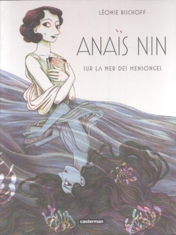Anaïs Nin, sur la mer des mensonges