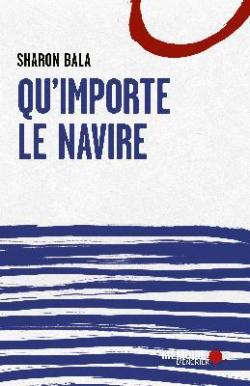 Qu&rsquo;importe le navire
