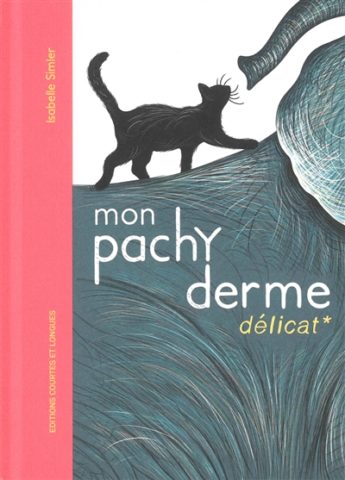 Mon pachyderme délicat