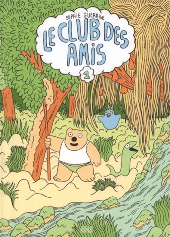 Le club des amis, tome 1