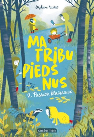 Ma tribu pieds nus Volume 2, Passion blaireaux