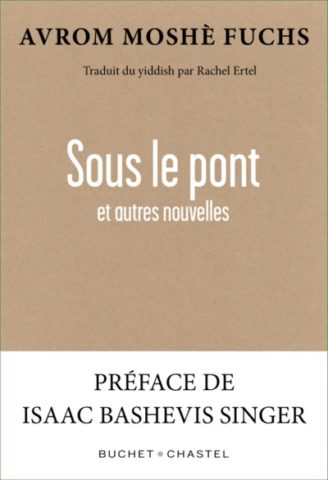 Sous le pont : et autres nouvelles