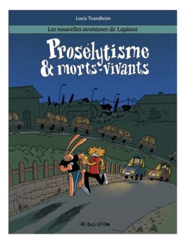 Les nouvelles aventures de Lapinot Volume 3, Prosélytisme & morts-vivants