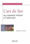 L&rsquo;art de lire ou comment résister à l&rsquo;adversité