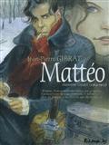 Matteo (Première époque 1914-1915)