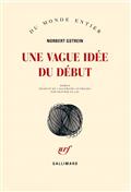 Une vague idée du début