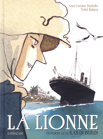 La lionne : un portrait de Karen Blixen