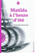 Matilda à l&rsquo;heure d&rsquo;été