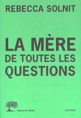 La Mère de toutes les questions