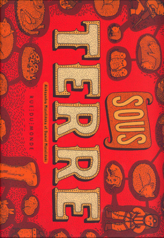 Sous terre / Sous l’eau