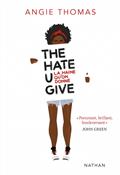 The Hate U give / La haine qu&rsquo;on donne