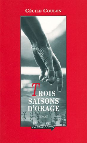 Trois saisons d&rsquo;orage