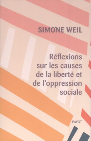 Réflexions sur les causes de la liberté et de l’oppression sociale