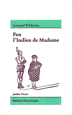 Feu l’Indien de Madame
