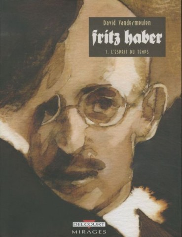 Fritz Haber t.1: L’esprit du temps
