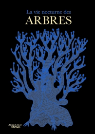 La vie nocturne des arbres