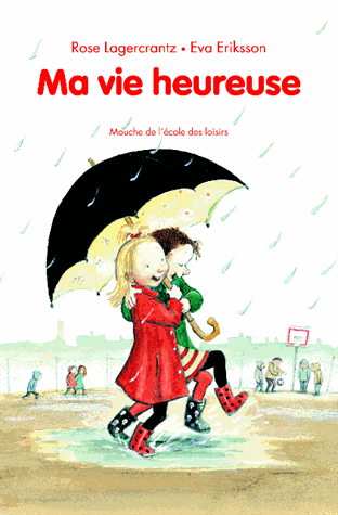 Ma vie heureuse